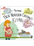 Yağmur Artukmaç - Teo Dizisi 7 - Teo'nun "Ben Nereden Geldim?" Kitabı