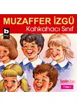 Muzaffer İzgü - Kahkahacı Sınıf