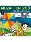Muzaffer İzgü - Güldüren Uçurtma