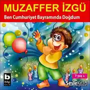 Постер книги Ben Cumhuriyet Bayramında Doğdum