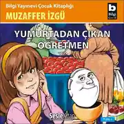 Постер книги Yumurtadan Çıkan Öğretmen