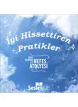 Yıldırım Özge - İyi Hissettiren Pratikler 4. Bölüm: Kalp Odaklı Bir Nefes &amp; Sevgi