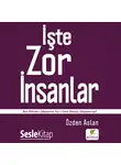 Aslan Özden - İşte Zor İnsanlar
