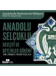 Dr. Fikret Nesip Üçcan - Anadolu'da Medeniyetin Hikayesi 8 - Anadolu Selçuklu Devleti ve Beylikler Dönemi Mimarisi