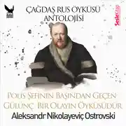 Постер книги Çağdaş Rus Öyküleri Antolojisi 15 - Polis Şefinin Başından Geçen Gülünç Olayın Öyküsüdür