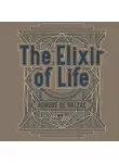 Оноре  де Бальзак - The Elixir of Life