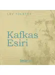 Leo Tolstoy - Kafkas Esiri