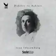 Постер книги Dahiler ve Aşkları Rosa Lüksemburg