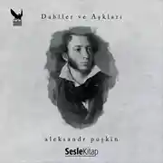 Постер книги Dahiler ve Aşkları Aleksandr Sergeyeviç Puşkin