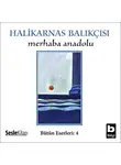 Halikarnas Balıkçısı - Merhaba Anadolu