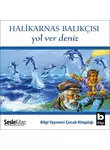 Halikarnas Balıkçısı - Yol Ver Deniz