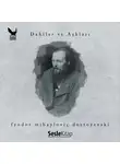 Halim Şafak - Dahiler ve Aşkları Fyodor Mihailoviç Dostoyevski