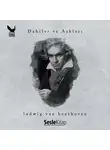 Halim Şafak - Dahiler ve Aşkları Ludwig van Beethoven