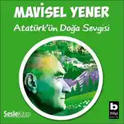 Постер книги Atatürk&apos;ün Doğa Sevgisi