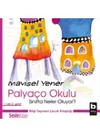 Mavisel Yener - Palyaço Okulu 3 – Sınıfta Neler Oluyor?