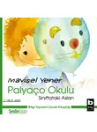 Mavisel Yener - Palyaço Okulu 4 – Sınıftaki Aslan
