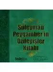 Анонимный автор - Süleyman Peygamber'in Özdeyişler Kitabı