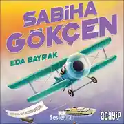 Постер книги Cumhuriyetin Yıldızları 10 - Sabiha Gökçen