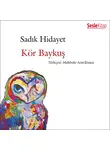 Sadık Hidayet - Kör Baykuş