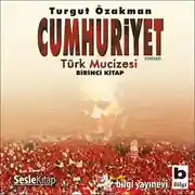 Постер книги Cumhuriyet Türk Mucizesi