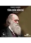 Charles Darwin - Türlerin Kökeni