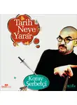 Koray Şerbetçi - Tarih Neye Yarar?