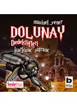 Mavisel Yener - Dolunay Dedektifleri 4 - Korkunç Satranç