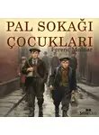 Ferenc Molnar - Pal Sokağı Çocukları