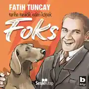 Постер книги Tarihe Tanıklık Eden Köpek FOKS