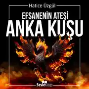 Постер книги Efsanenin Adı - Anka Kuşu (2.Kitap)