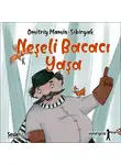 Dmitry Mamin-Sibiryak - İyi Uykular 4 - Serçe Sürerçe, Levrek Lüverek ve Neşeli Bacacı Yaşa