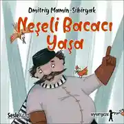 Постер книги İyi Uykular 4 - Serçe Sürerçe, Levrek Lüverek ve Neşeli Bacacı Yaşa