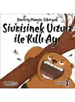 Dmitry Mamin-Sibiryak - İyi Uykular 3 - Uzun Burunlu Sivrisinek Vızvız ile Kısa Kuyruklu Kıllı Ayı