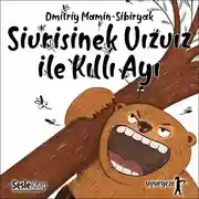 Постер книги İyi Uykular 3 - Uzun Burunlu Sivrisinek Vızvız ile Kısa Kuyruklu Kıllı Ayı