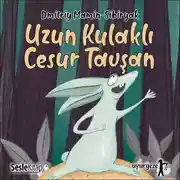 Постер книги İyi Uykular 1 - Uzun Kulaklı, Şaşı Gözlü, Kısa Kuyruklu Cesur Tavşan