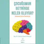 Постер книги Çocuğumun Beyninde Neler Oluyor?