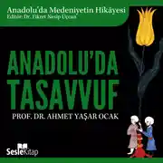 Постер книги Anadolu'da Medeniyetin Hikayesi 10 - Anadolu'da Tasavvuf