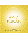 Prof. Dr. Muhammed Hamidullah - Aziz Kur'an