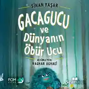Постер книги Gacagucu ve Dünyanın Öbür Ucu