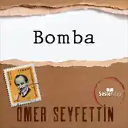 Постер книги Ömer Seyfettin Öyküleri - Bomba