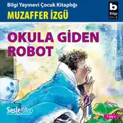 Постер книги Okula giden robot