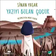 Постер книги Yazıyı Bulan Çocuk