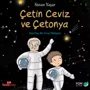 Постер книги Çetin Ceviz 4 – Çetin Ceviz ve Çetonya Sıra Dışı Bir Uzay Hikayesi