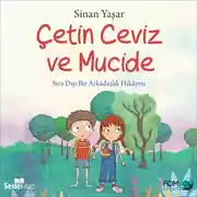 Постер книги Çetin Ceviz 2 – Çetin Ceviz ve Mucide Sıra Dışı Bir Arkadaşlık Hikayesi