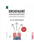Uzm. Psk. Özgün Kızıldağ - Ergenleri Anlama Kılavuzu