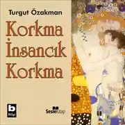 Постер книги Korkma İnsancık Korkma