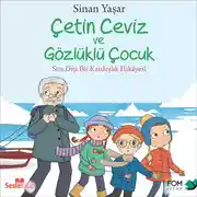 Постер книги Çetin Ceviz 3 – Çetin Ceviz ve Gözlüklü Çocuk Sıra Dışı Bir Kardeşlik Hikayesi