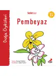 Zeynep Yeşilmen - Kır Öyküleri – Pembeyaz