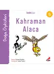 Zeynep Yeşilmen - Kır Öyküleri – Kahraman alaca