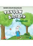 Seher Cesur Kılıçaslan - Tavşan Bıdıbık Ormanda